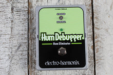 Load image into Gallery viewer, Electro-Harmonix HumDebugger Pedal Electric Guitar Hum Eliminator Effects Pedal