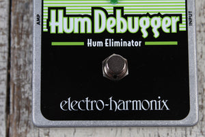 Electro-Harmonix HumDebugger Pedal Electric Guitar Hum Eliminator Effects Pedal