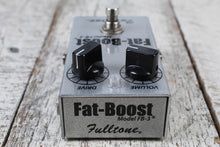 Load image into Gallery viewer, Fulltone FB-3 Fat-Boost Pedal Electric Guitar Boost Effects Pedal